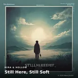 Still Here, Still Soft by Mira & Hollow — Chill Calm cover art on WeavyAudio