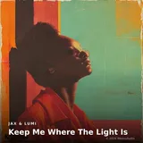 Keep Me Where The Light Is by Jax & Lumi — R&B Confident cover art on WeavyAudio