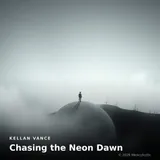 Chasing the Neon Dawn by Kellan Vance — Cinematic Melancholic cover art on WeavyAudio
