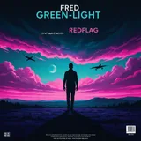 Green-Light Redflag by Fred — Synthwave Nostalgic cover art on WeavyAudio