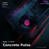 Concrete Pulse by Voss & Karn — Techno Dark cover art on WeavyAudio