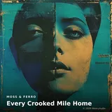 Every Crooked Mile Home by Moss & Ferro — Blues Upbeat cover art on WeavyAudio