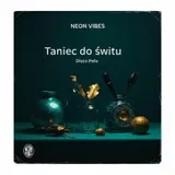 Taniec do Świtu by Neon Vibes — Disco Polo Energetic cover art on WeavyAudio