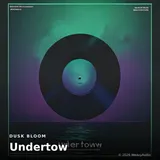 Undertow by Dusk Bloom — Bossa Nova Uplifting cover art on WeavyAudio