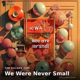 We Were Never Small by The Golden Tide — World Uplifting cover art on WeavyAudio