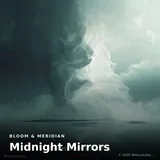 Midnight Mirrors by Bloom & Meridian — Ambient Calm cover art on WeavyAudio