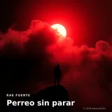 Perreo sin parar by Rae Fuerte — Reggaeton (perreo) Romantic cover art on WeavyAudio