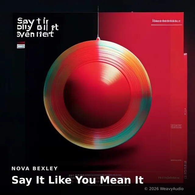 Say It Like You Mean It – Nova Bexley, okładka