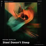 Steel Doesn't Sleep — Rotor Kessler cover art