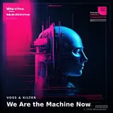 We Are the Machine Now by Voss & Kilter — Techno Dark cover art on WeavyAudio