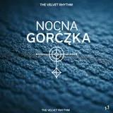 Nocna Gorączka by The Velvet Rhythm — Disco Polo Dreamy cover art on WeavyAudio