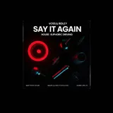 Say It Again by Voss & Ridley — House Uplifting cover art on WeavyAudio