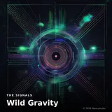 Wild Gravity by The Signals — Techno Energetic cover art on WeavyAudio