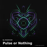 Pulse or Nothing by DJ Marrow — Techno Dark cover art on WeavyAudio