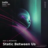 Static Between Us by Vex & Ironhide — Techno Dark cover art on WeavyAudio