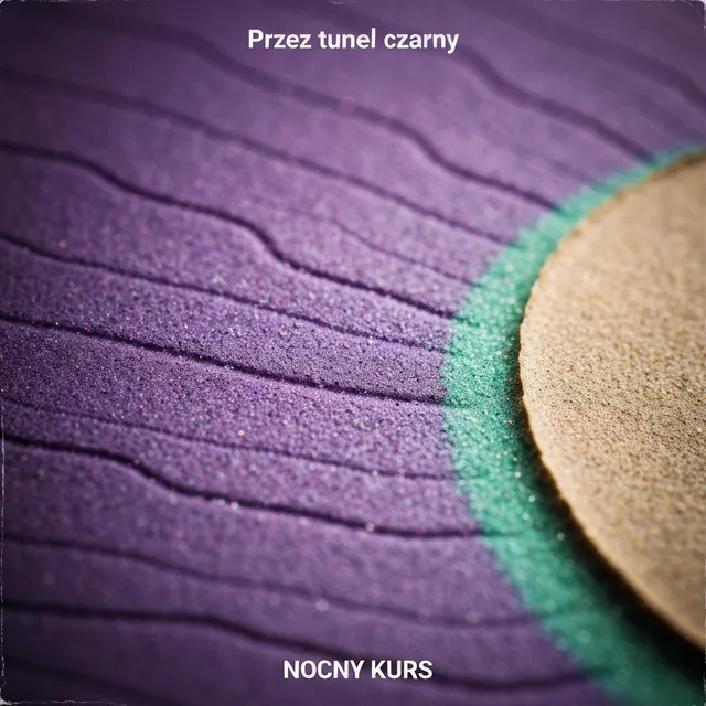 Przez tunel czarny – Nocny Kurs, okładka