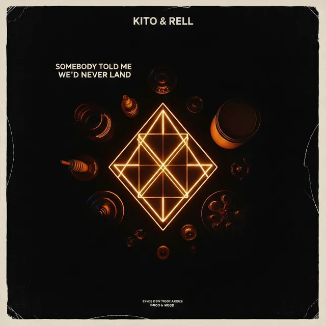 Somebody Told Me We'd Never Land – Kito & Rell, okładka
