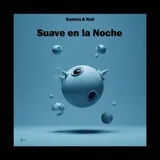 Suave en la Noche by Santos & Raúl — Reggaeton (reggaeton-pop) Mellow cover art on WeavyAudio