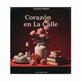 Corazón en la Calle by Los Nocturnos — Latin Pop (urbano-pop) Mellow cover art on WeavyAudio