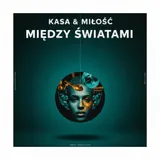 Między Światami by Kasa & Miłość — Hip-Hop (melodic-rap) Melancholic cover art on WeavyAudio