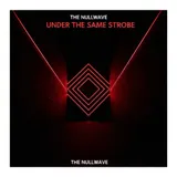 Under the Same Strobe by The Nullwave — Techno Energetic cover art on WeavyAudio