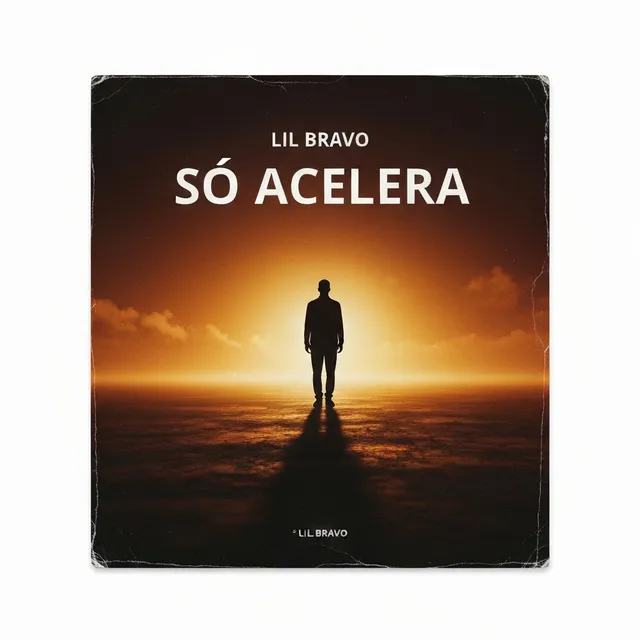 Só Acelera – Lil Bravo, okładka