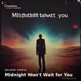 Midnight Won't Wait for You by Velour Static — Disco Mellow cover art on WeavyAudio
