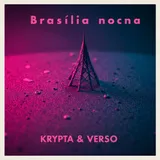 Brasília nocna by KRYPTA & VERSO — Phonk (brazilian-phonk) Melancholic cover art on WeavyAudio