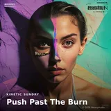 Push Past The Burn by Kinetic Sundry — Workout Confident cover art on WeavyAudio
