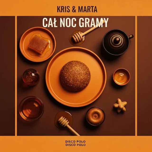 Całą Noc Gramy – Kris & Marta, okładka