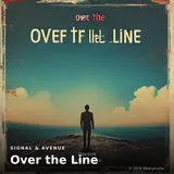 Over the Line by Signal & Avenue — R&B Upbeat cover art on WeavyAudio