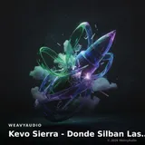 Kevo Sierra - Donde Silban Las Balas by Jax & Lumi — cover art on WeavyAudio