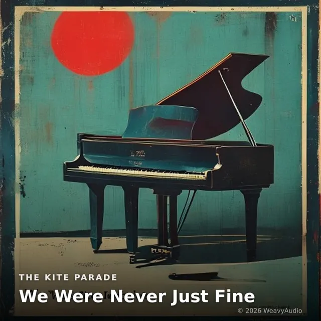 We Were Never Just Fine – The Kite Parade, okładka