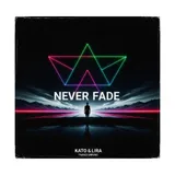 Never Fade by Kato & Lira — Trance Energetic cover art on WeavyAudio