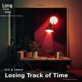 Losing Track of Time by Rio & Sable — Late Night Upbeat cover art on WeavyAudio