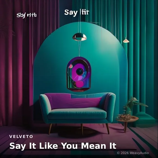 Say It Like You Mean It – Velveto, okładka