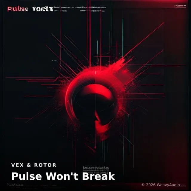 Pulse Won't Break – Vex & Rotor, okładka