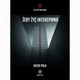 Żeby żyć intensywnie by The Rhythm Kings — Disco Polo Energetic cover art on WeavyAudio