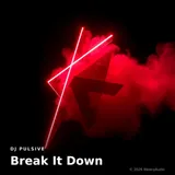 Break It Down by DJ Pulsive — Jersey Club (dance-edit) Energetic cover art on WeavyAudio