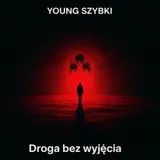 Droga bez wyjścia by Young Szybki — Phonk (drift-phonk) Melancholic cover art on WeavyAudio