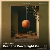 Keep the Porch Light On by Wilder June — Acoustic Upbeat cover art on WeavyAudio