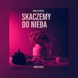 Skaczemy do nieba by Mira & Diesel — Disco Polo Uplifting cover art on WeavyAudio