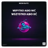 Wszystko Albo Nic by Neon Blitz — Hip-Hop (trap) Dark cover art on WeavyAudio