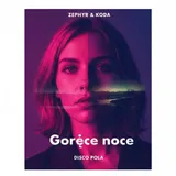 Gorące noce by Zephyr & Koda — Disco Polo Upbeat cover art on WeavyAudio