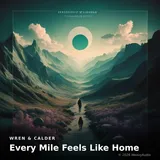 Every Mile Feels Like Home by Wren & Calder — Cinematic Melancholic cover art on WeavyAudio