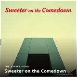 Sweeter on the Comedown by The Velvet Hour — Soul Uplifting cover art on WeavyAudio