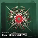 Every Green Light Yes by The Vantage Lights — Focus Melancholic cover art on WeavyAudio