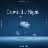 Crown the Night by Luna & Solar — K-Pop (idol-pop) Confident cover art on WeavyAudio