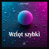 Wzlot szybki by Midas Phonk — Phonk (brazilian-phonk) Uplifting cover art on WeavyAudio