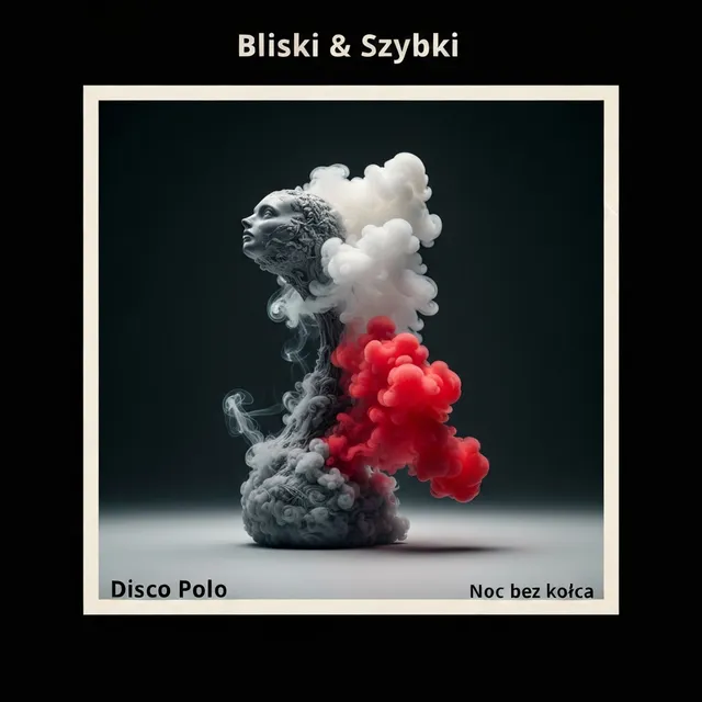 Noc bez końca – Bliski & Szybki, okładka